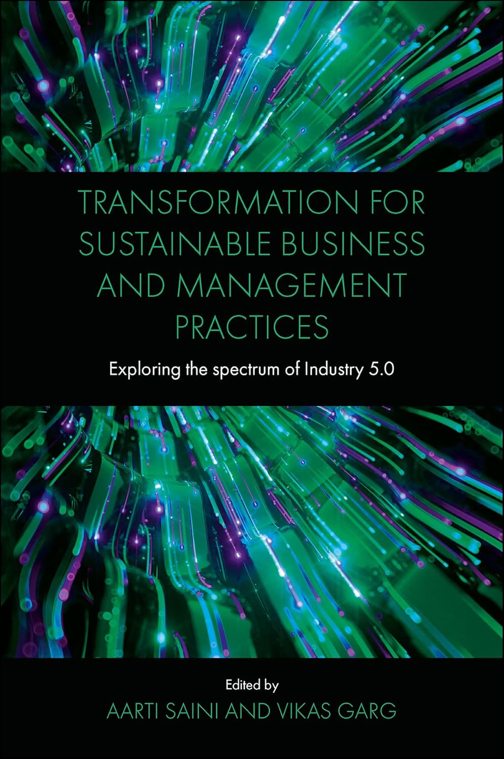 Transformation for Sustainable Business and Management Practices: Exploring the Spectrum of Industry 5.0 - Image 2